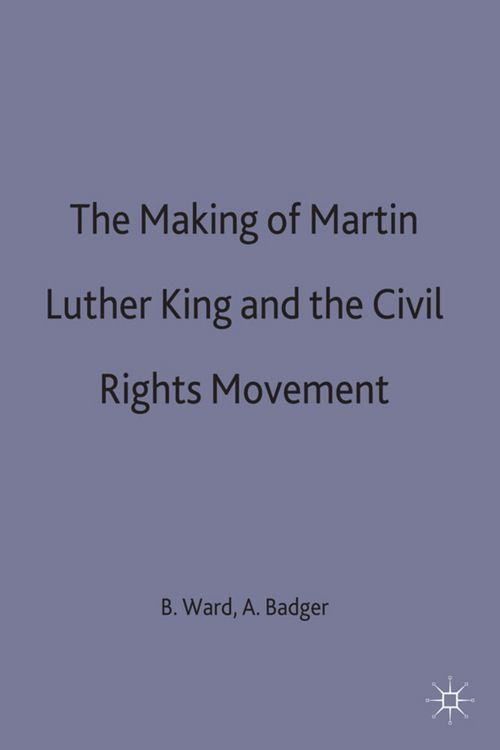 Produktbild: The Making of Martin Luther King and the Civil Rights Movement