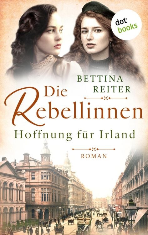 Produktbild: Die Rebellinnen - Hoffnung für Irland
