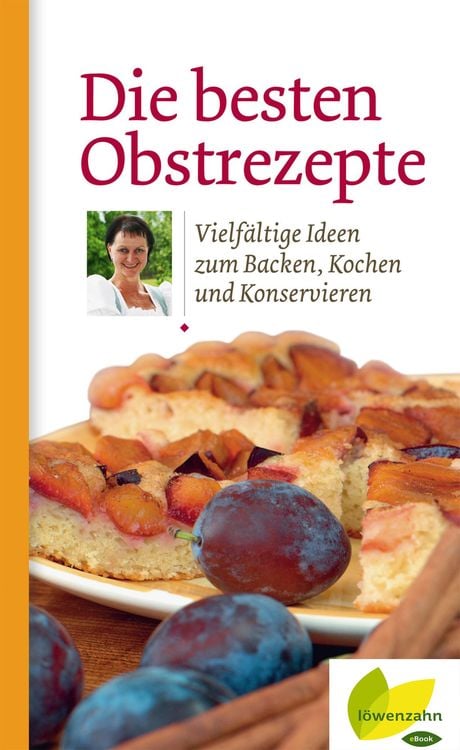 Bild vom Artikel Die besten Obstrezepte vom Autor Löwenzahn Verlag