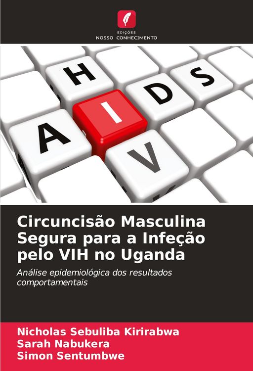 Produktbild: Circuncis&atilde;o Masculina Segura para a Infe&ccedil;&atilde;o pelo VIH no Uganda