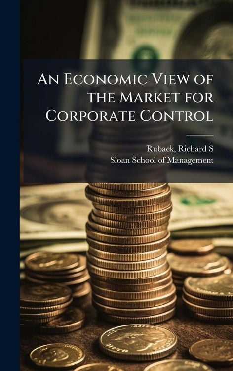 Produktbild: An Economic View of the Market for Corporate Control