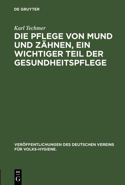 Produktbild: Die Pflege von Mund und Z&auml;hnen, ein wichtiger Teil der Gesundheitspflege