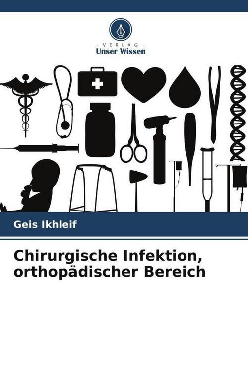 Produktbild: Chirurgische Infektion, orthop&auml;discher Bereich