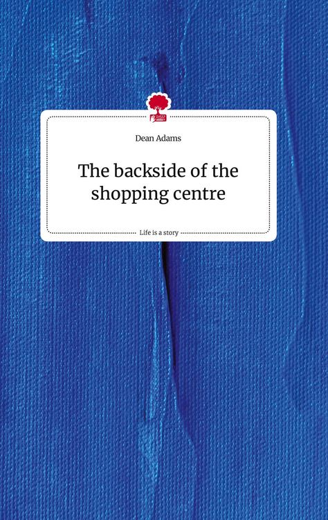 Produktbild: The backside of the shopping centre. Life is a Story - story.one