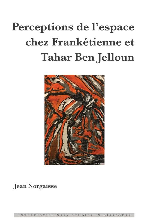 Produktbild: Perceptions de l'espace chez Frank&eacute;tienne et Tahar Ben Jelloun