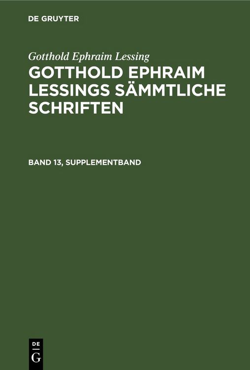 Produktbild: Gotthold Ephraim Lessings S&auml;mmtliche Schriften. Band 13, Supplementband