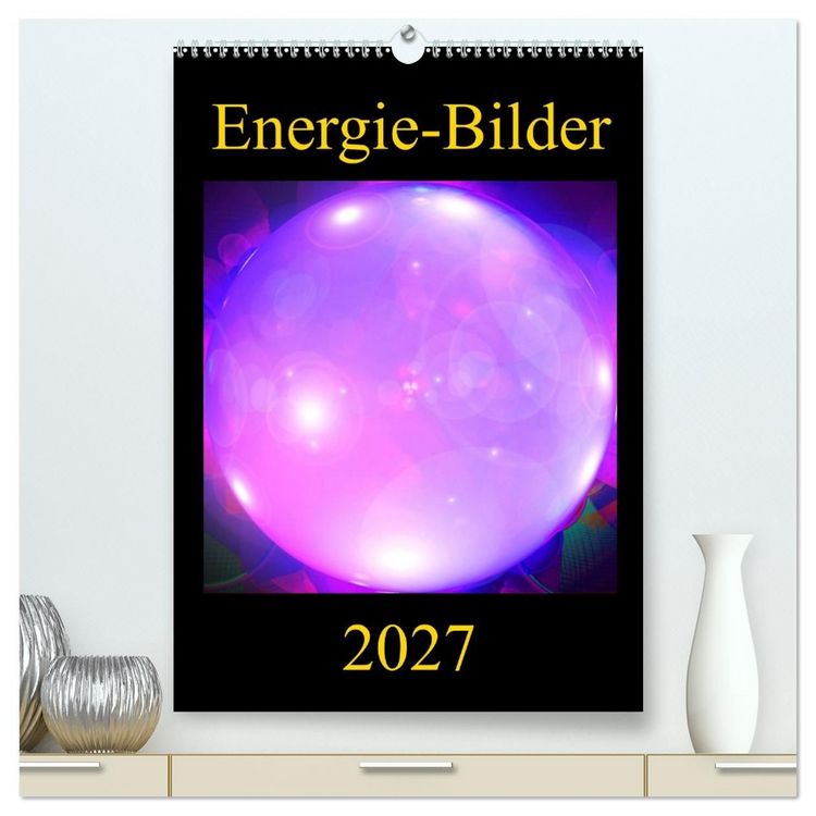 Produktbild: ENERGIE-BILDER (hochwertiger Premium Wandkalender 2027 DIN A2 hoch), Kunstdruck in Hochglanz
