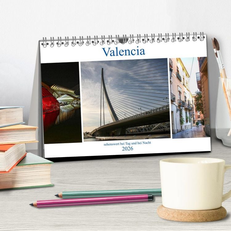 Produktbild: Valencia - sehenswert bei Tag und bei Nacht (Tischkalender 2026 DIN A5 quer), CALVENDO Monatskalender