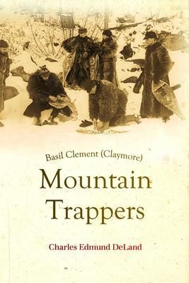 Produktbild: Basil Clement (Claymore), The Mountain Trappers