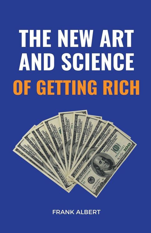 Produktbild: The New Art And Science Of Getting Rich