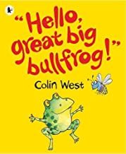 Produktbild: West, C: "Hello, Great Big Bullfrog!"