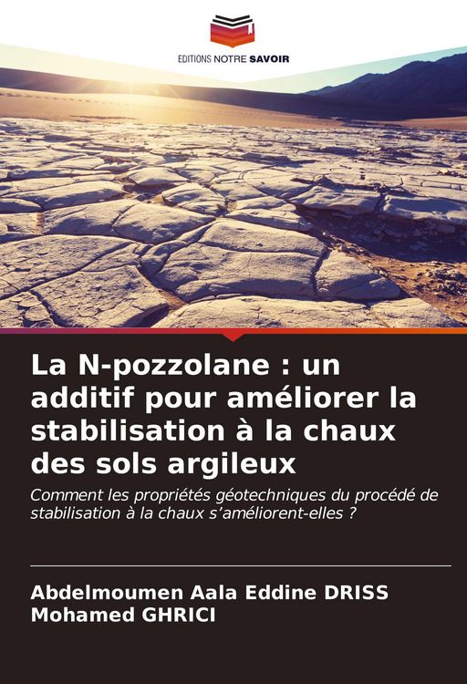 Produktbild: La N-pozzolane : un additif pour am&eacute;liorer la stabilisation &agrave; la chaux des sols argileux