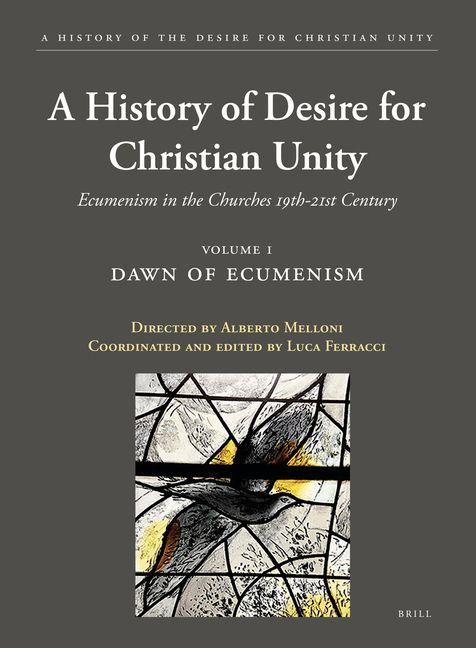 Produktbild: A History of the Desire for Christian Unity, Volume 1