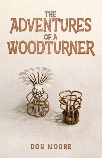 Produktbild: The Adventures of a Woodturner