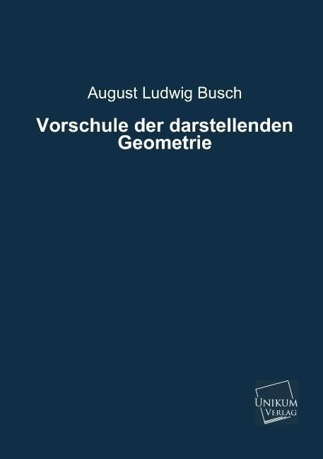 Produktbild: Busch, A: Vorschule der darstellenden Geometrie