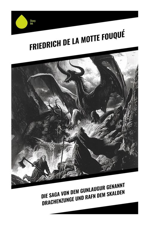 Produktbild: Die Saga von dem Gunlaugur genannt Drachenzunge und Rafn dem Skalden