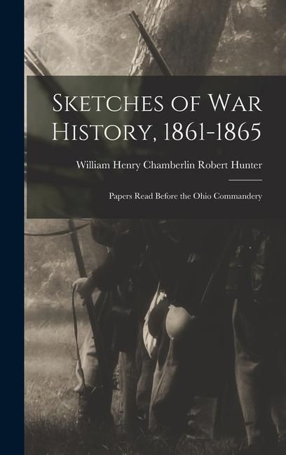 Produktbild: Sketches of War History, 1861-1865