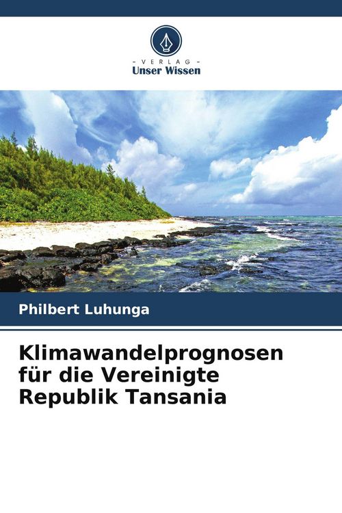 Produktbild: Klimawandelprognosen f&uuml;r die Vereinigte Republik Tansania
