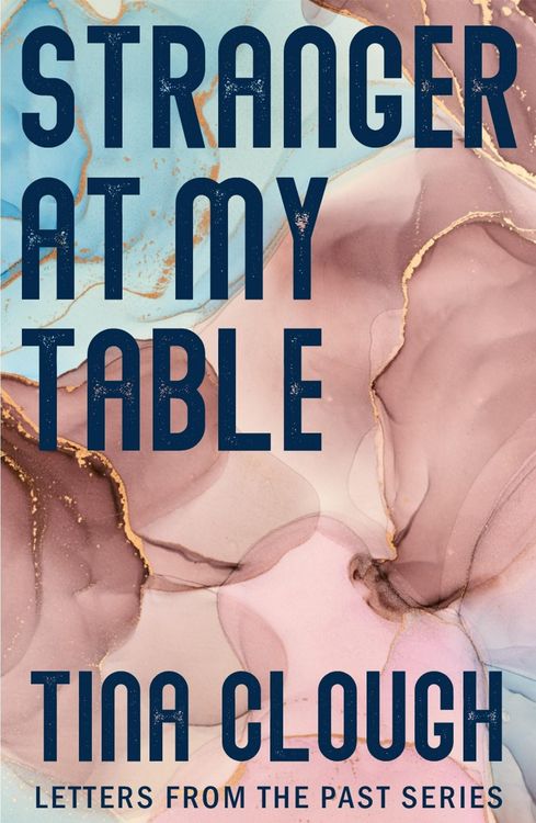 Produktbild: Stranger at my Table (Letters from the Past)