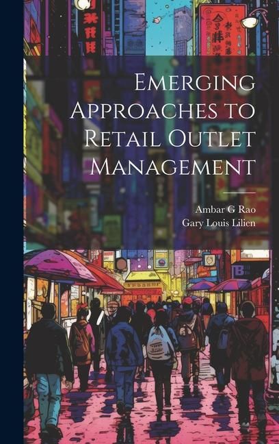 Produktbild: Emerging Approaches to Retail Outlet Management