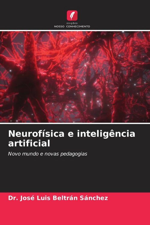 Produktbild: Neurof&iacute;sica e intelig&ecirc;ncia artificial