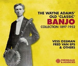 Produktbild: The Wayne Adams' Old `Classic' Banjo Collection 18