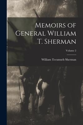Produktbild: Memoirs of General William T. Sherman; Volume 2