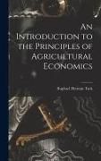 Produktbild: An Introduction to the Principles of Agricultural Economics