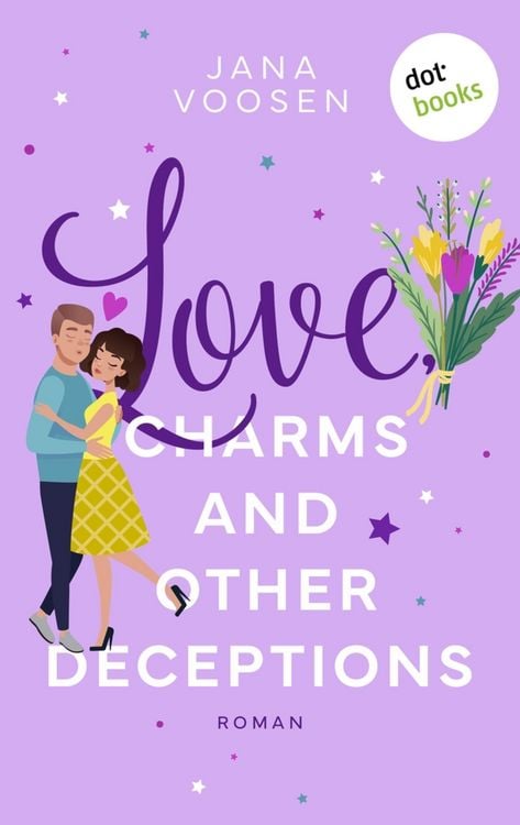 Produktbild: Love, Charms and Other Deceptions - oder: Zauberk&uuml;sse