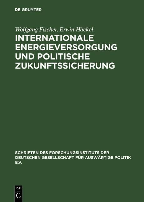 Produktbild: Internationale Energieversorgung und politische Zukunftssicherung