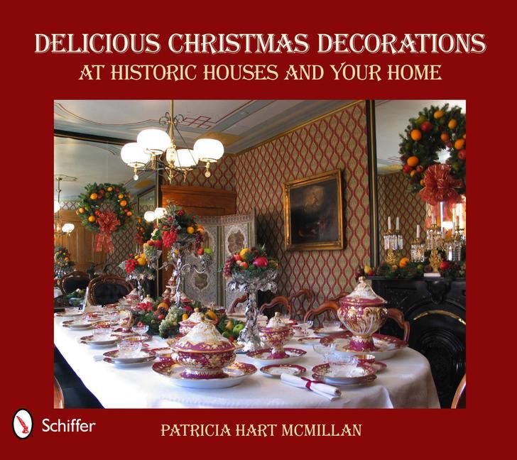 Produktbild: Delicious Christmas Decorations at Historic Houses and Your Home