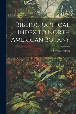 Produktbild: Bibliographical Index to North American Botany