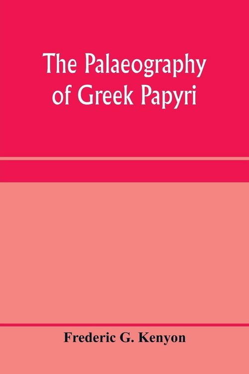 Produktbild: The palaeography of Greek papyri