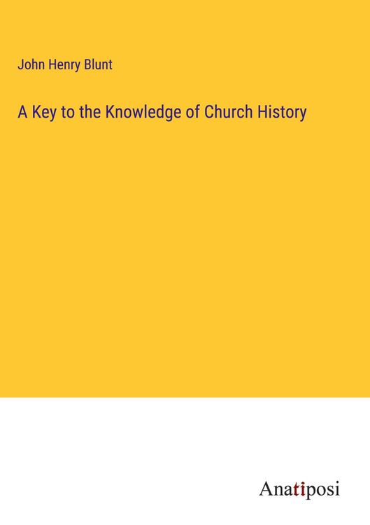Produktbild: A Key to the Knowledge of Church History