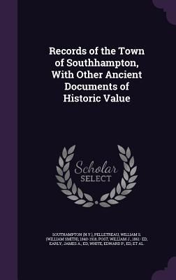 Produktbild: Records of the Town of Southhampton, With Other Ancient Documents of Historic Value