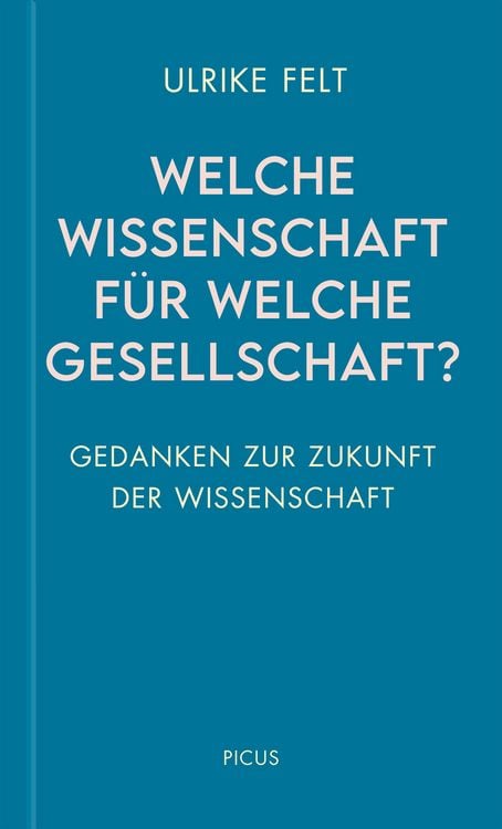 Bild vom Artikel Welche Wissenschaft für welche Gesellschaft? vom Autor Ulrike Felt
