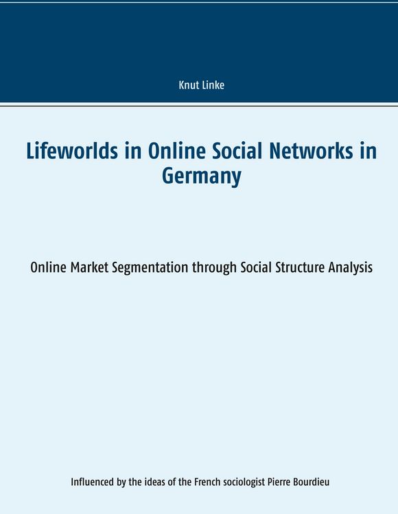 Produktbild: Lifeworlds in Online Social Networks in Germany