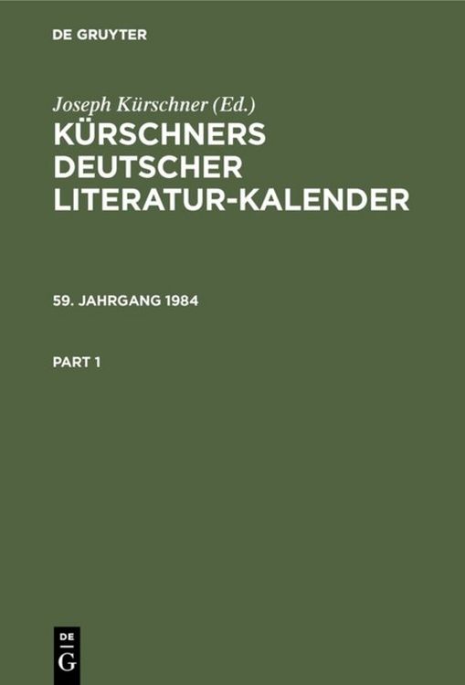 Produktbild: K&uuml;rschners Deutscher Literatur-Kalender auf das Jahr .... 59. Jahrgang 1984