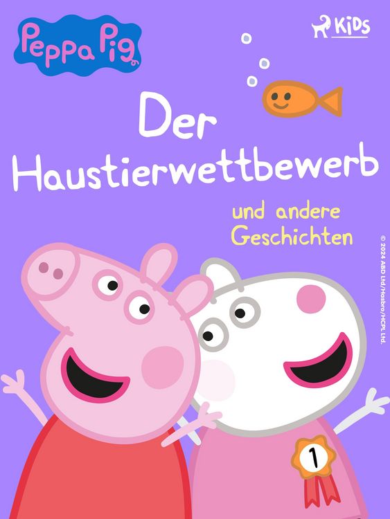 Produktbild: Peppa Wutz - Der Haustierwettbewerb und andere Geschichten