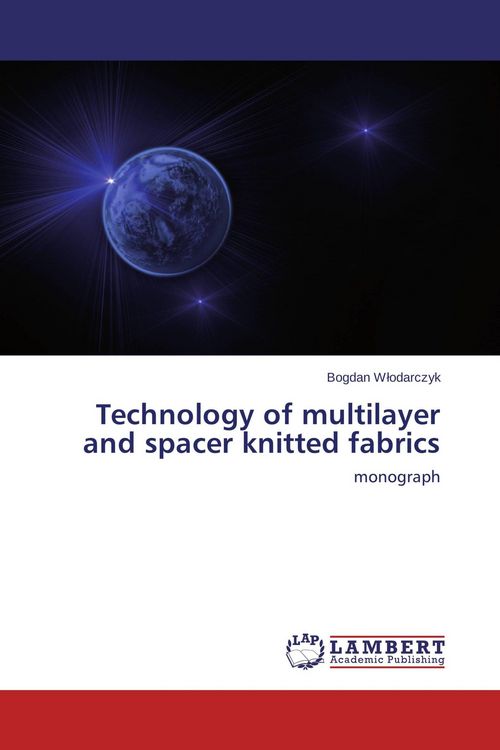 Produktbild: Technology of multilayer and spacer knitted fabrics