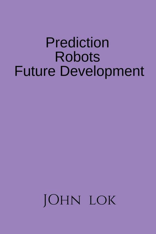 Produktbild: Prediction Robots Future Development