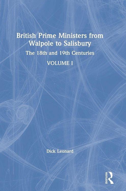 Produktbild: British Prime Ministers from Walpole to Salisbury