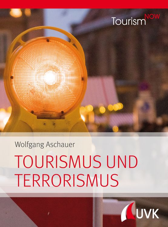 Produktbild: Tourism NOW: Tourismus und Terrorismus