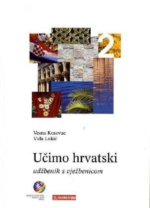 Produktbild: Ucimo hrvatski - Wir lernen Kroatisch 2 Lehrbuch Ucimo hrvatski 2 - Udbenik s vjebenicom