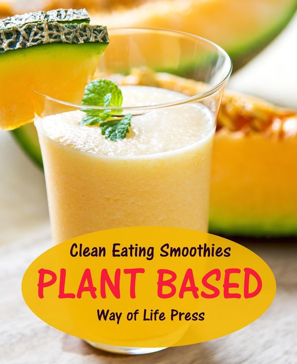 Produktbild: Clean Eating Smoothies - Plant Based (Smoothie Recipes, #7)