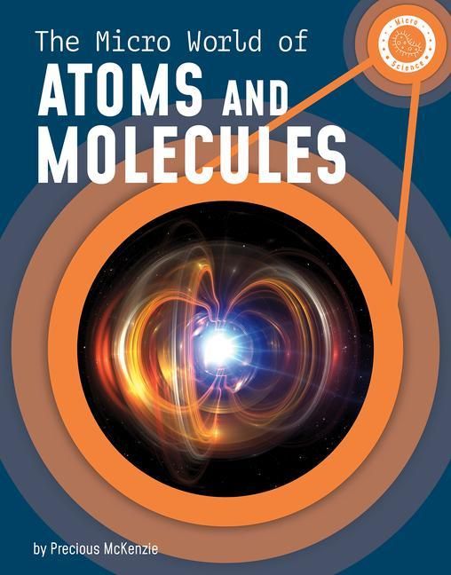 Produktbild: The Micro World of Atoms and Molecules