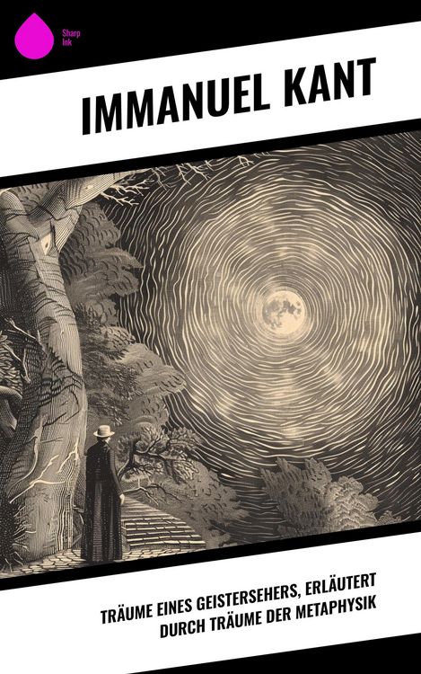 Produktbild: Tr&auml;ume eines Geistersehers, erl&auml;utert durch Tr&auml;ume der Metaphysik