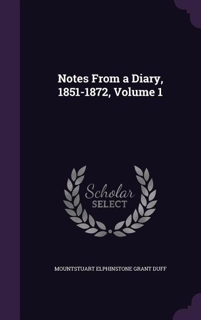 Produktbild: Notes From a Diary, 1851-1872, Volume 1