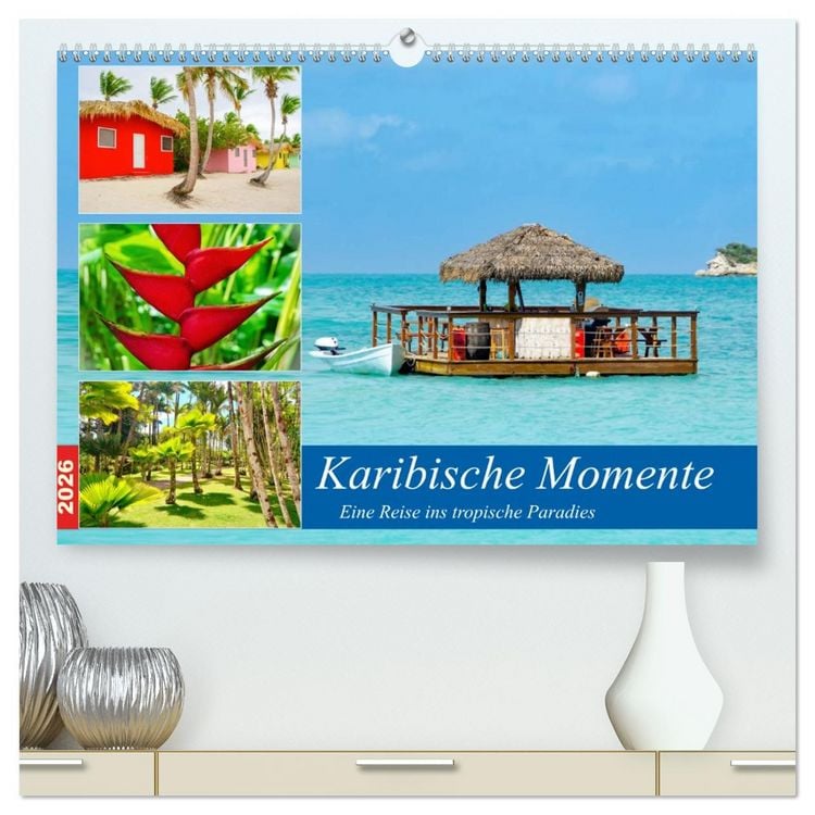 Produktbild: Karibische Momente - Eine Reise ins tropische Paradies (hochwertiger Premium Wandkalender 2026 DIN A2 quer), Kunstdruck in Hochglanz