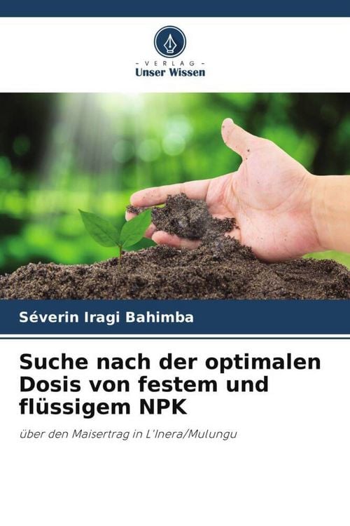 Produktbild: Suche nach der optimalen Dosis von festem und fl&uuml;ssigem NPK